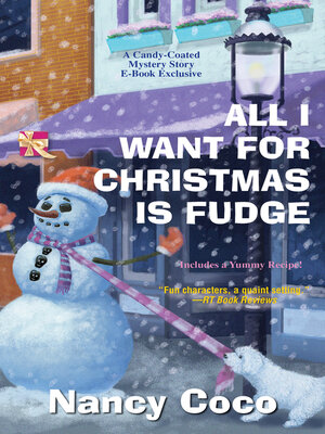All I Want for Christmas is Fudge - ebook